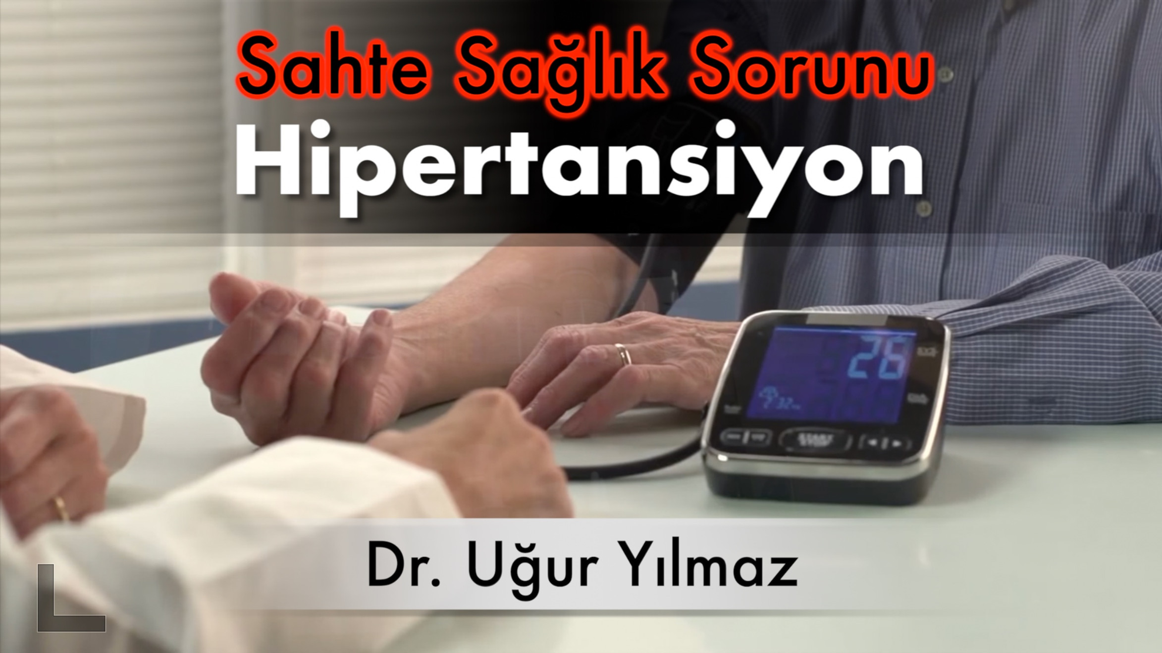 SAHTE Sağlık Sorunu Hipertansiyon | Dr. Uğur Yılmaz